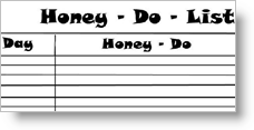 Where's Your Honey Do List?  I know you have one...