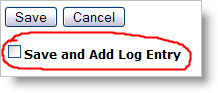 Save and Add Log Entry - introduced this week!